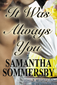 It Was Always You